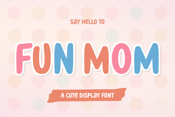 Fun Mom Font for Small Business Branding