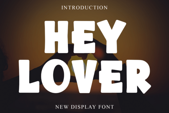 Hey Lover Font Review for Small Business Branding