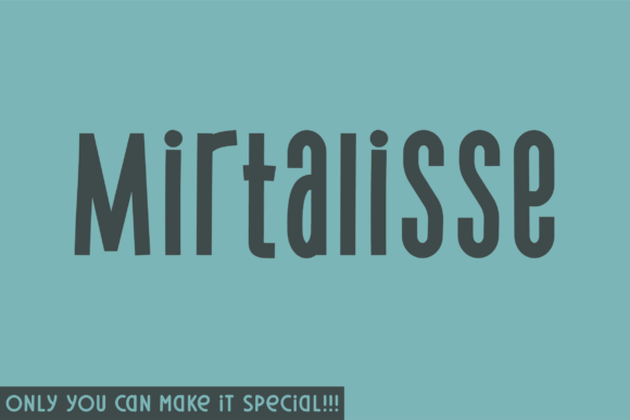 Mirtalisse: A Natural Handwritten Display Font