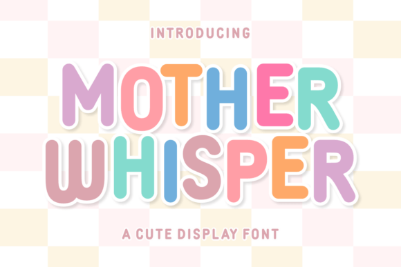 Mother Whisper: A Warm Display Font for Editorial Design
