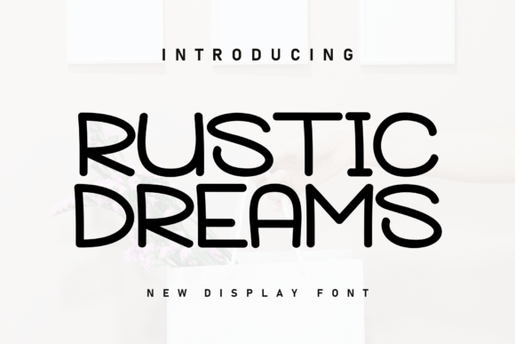 Rustic Dreams Font for Handmade Branding