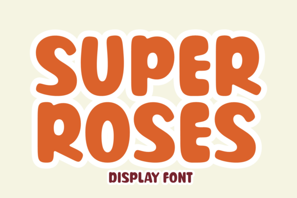 Super Roses Typeface for Vibrant Campaigns