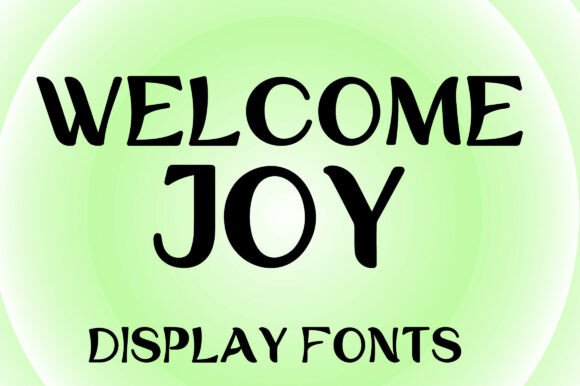 Welcome Joy Typeface for Campaign Design