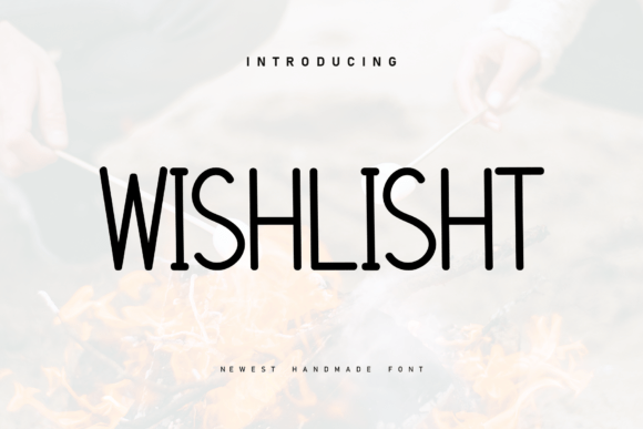 Wishlisht Font: A Marker-Style Typeface for Branding